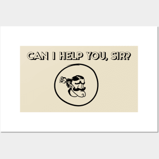 help you, sir? gentleman, sigma, chad quotes Posters and Art